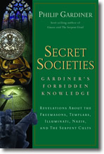SECRET SOCIETIES: Gardiner's Forbidden Knowledge