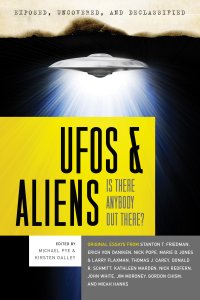 Exposed, Uncovered, and Declassified, UFOs & Aliens