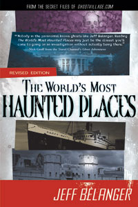 The World’s Most Haunted Places