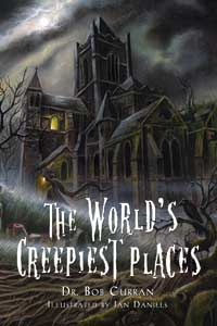 The World's Creepiest Places